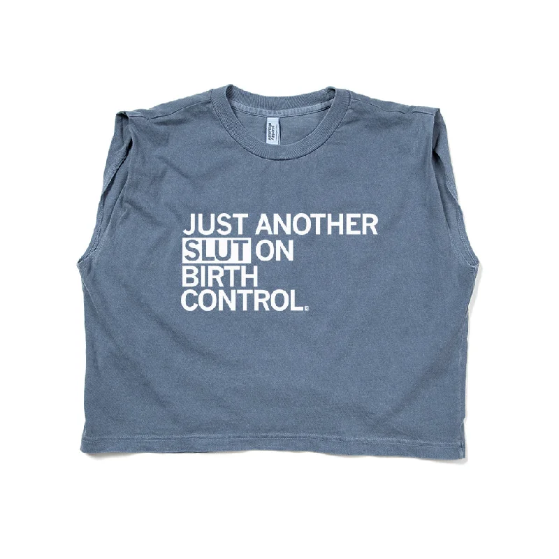 Slut on Birth Control Muscle Crop Top